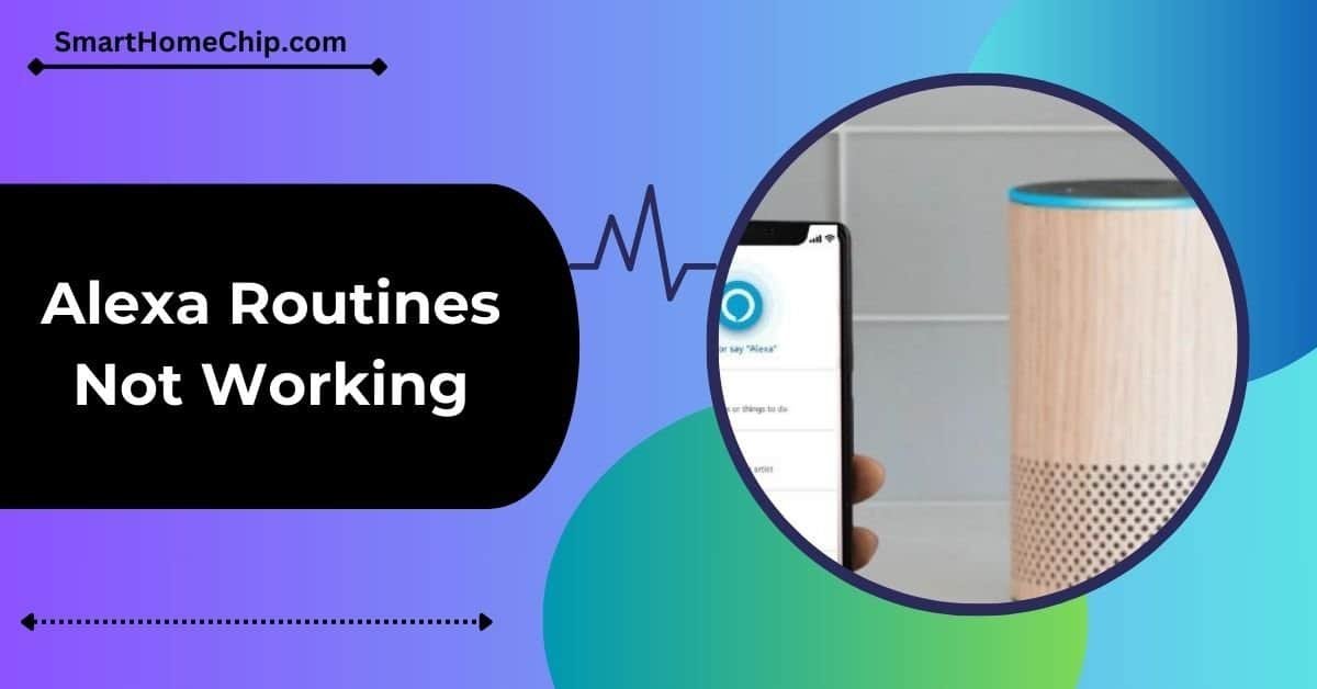Alexa Routines Not Working